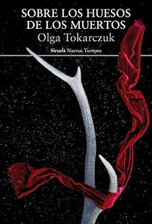 Portada 'Sobre los huesos de los muertos', de Olga Tokarczuk.