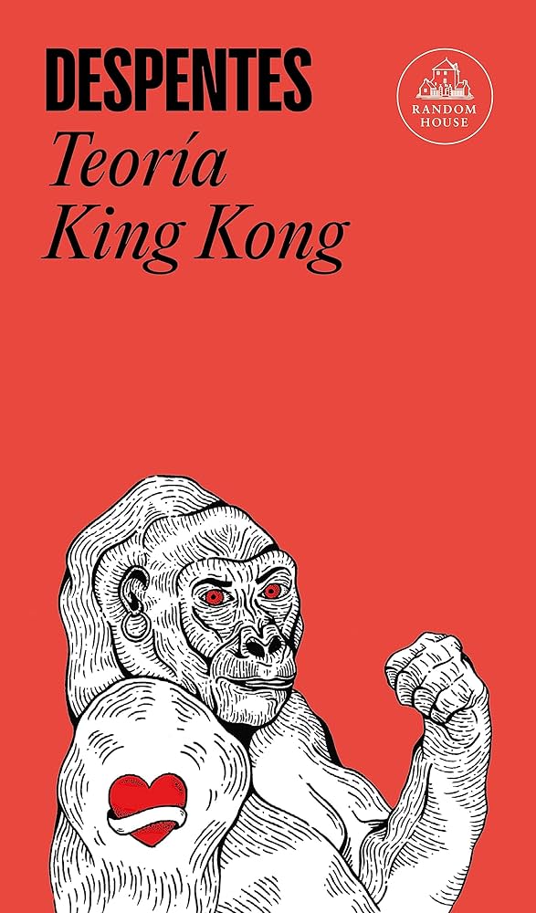 'Teoría King Kong', de Virginie Despentes