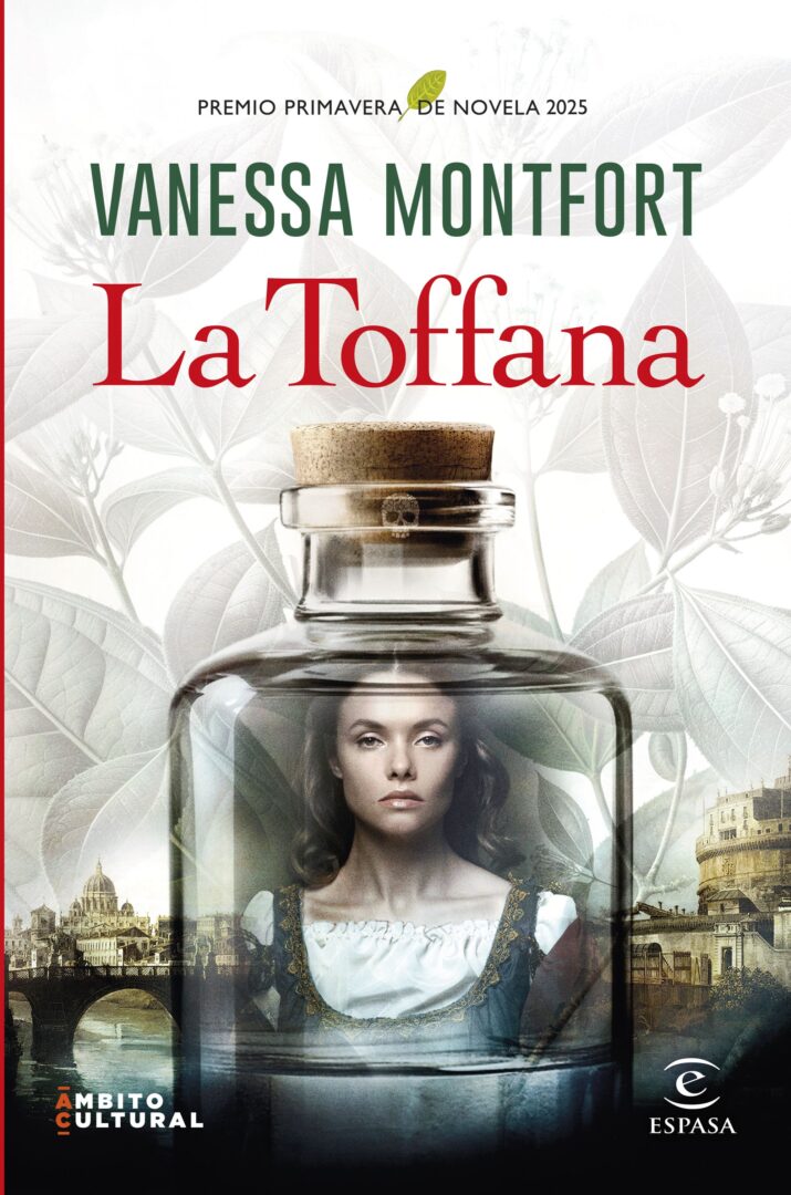 La Toffana, de Vanessa Montfort (Plaza & Janés)
