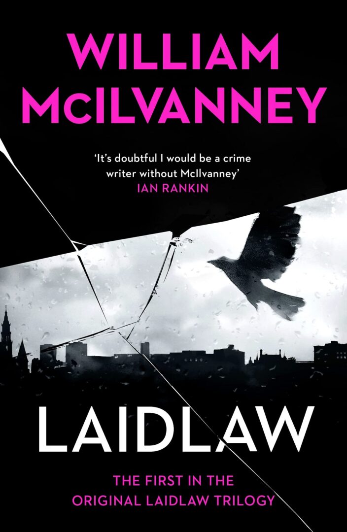 Laidlaw - Recomendaciones de novela negra Laidlaw - Recomendaciones de novela negra