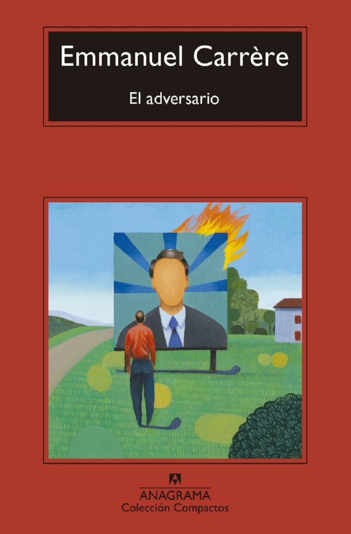 El adversario - Emmanuel Carrère El adversario - Emmanuel Carrère