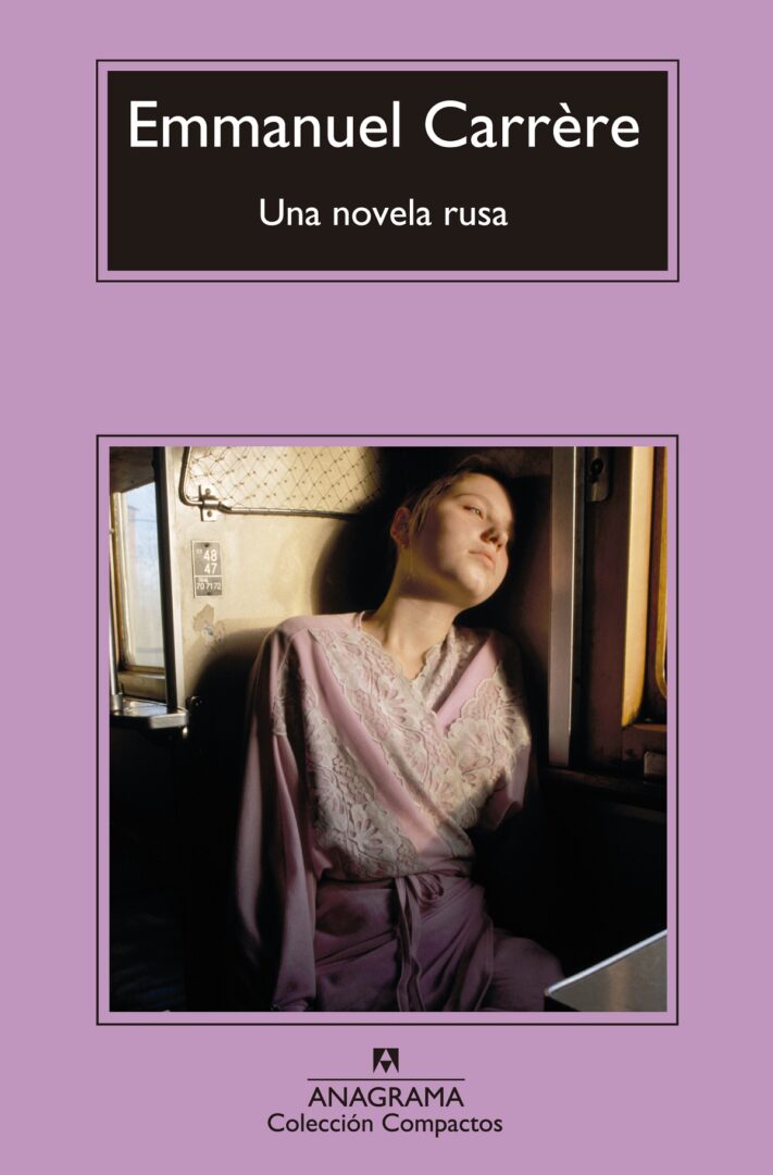Una novela rusa - Emmanuel Carrère Una novela rusa - Emmanuel Carrère