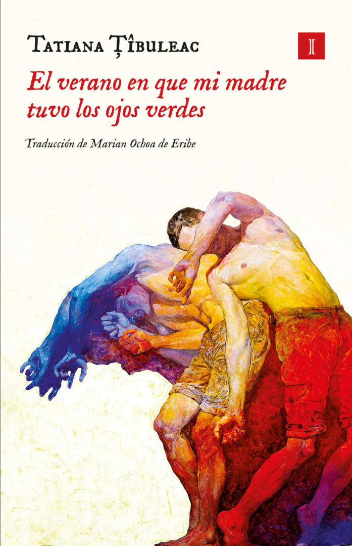 ‘El verano que mi madre tuvo los ojos verdes’, de Tatiana Țîbuleac