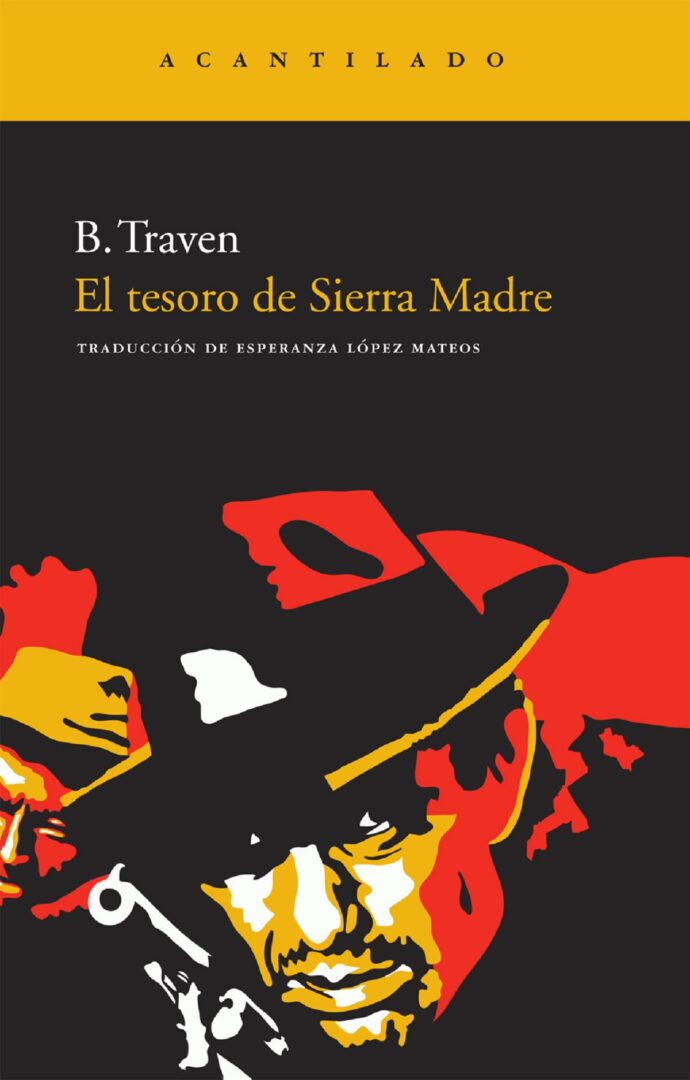 El tesoro de Sierra Madre - B. Traven