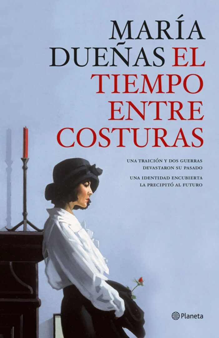 El tiempo entre costuras - Mejores novelas históricas El tiempo entre costuras - Mejores novelas históricas
