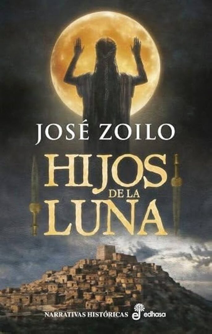 Hijos de la luna - Mejores novelas históricas Hijos de la luna - Mejores novelas históricas