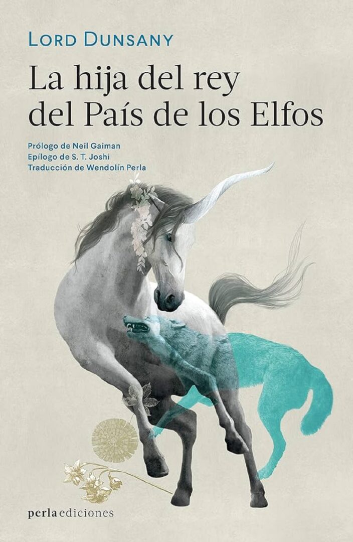La hija del rey del país de los elfos - Lord Dunsany La hija del rey del país de los elfos - Lord Dunsany