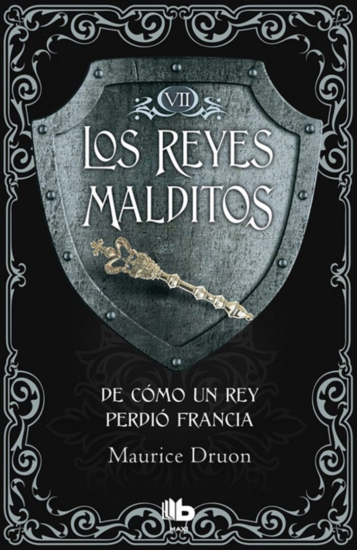 Los reyes malditos - Mejores novelas históricas Los reyes malditos - Mejores novelas históricas