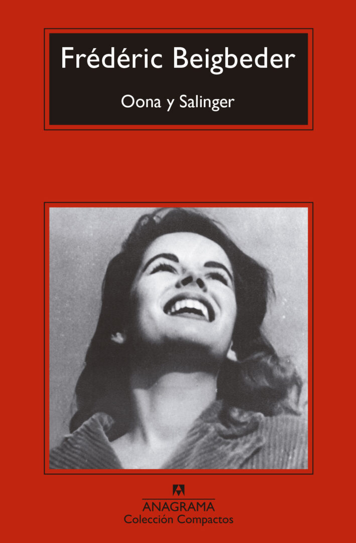 'Oona y Salinger' (Anagrama), libro de Frédéric Beigbeder