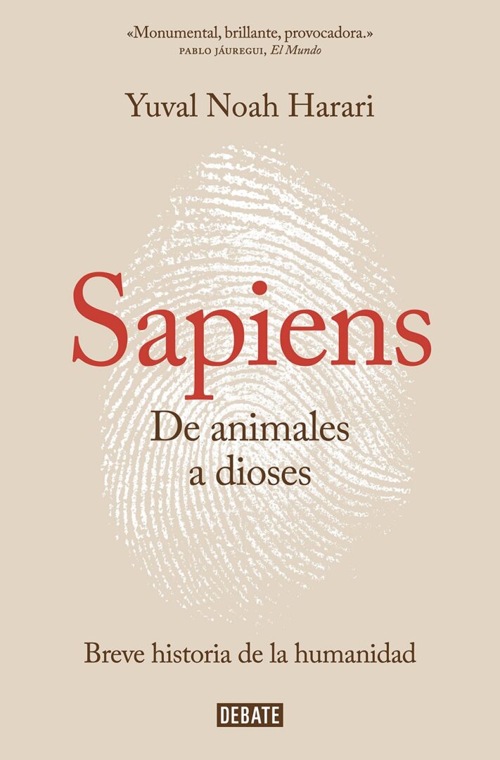 Sapiens. De animales a dioses - Cultura Sapiens. De animales a dioses - Cultura
