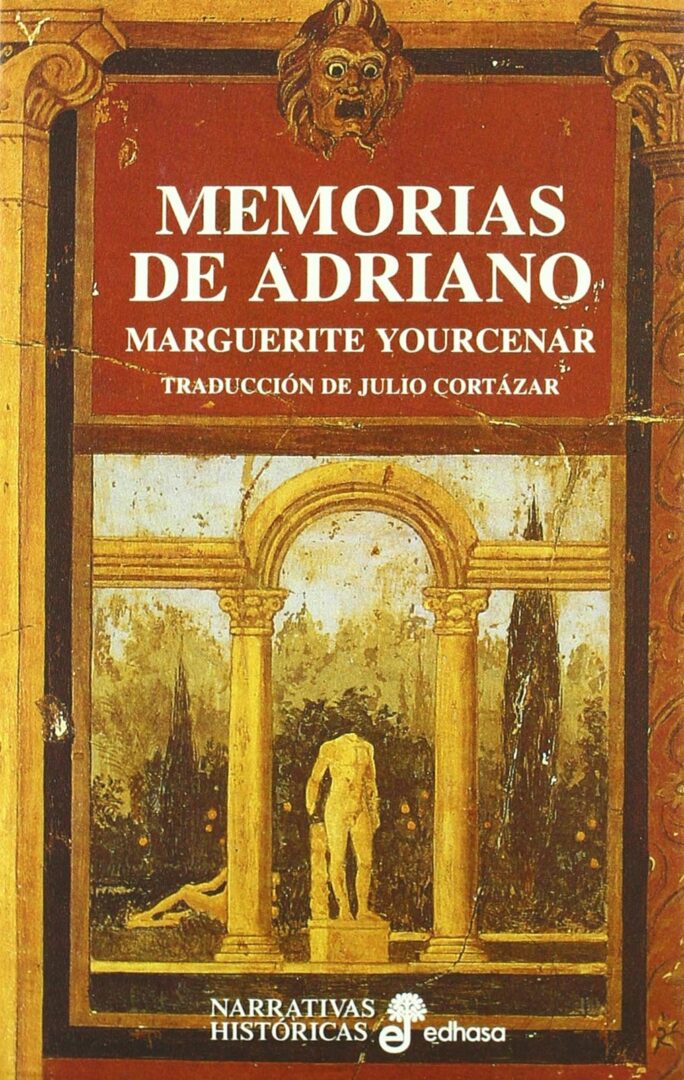 Memorias de Adriano - Cultura Memorias de Adriano - Cultura